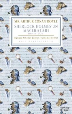 Sherlock Holmes'un Maceraları (Öyküler - Cilt 1) - SİR ARTHUR CONAN DO