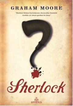 Sherlock - Graham Moore | Yeni ve İkinci El Ucuz Kitabın Adresi