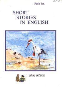 Short Stories In English - Fatih Tan | Yeni ve İkinci El Ucuz Kitabın 