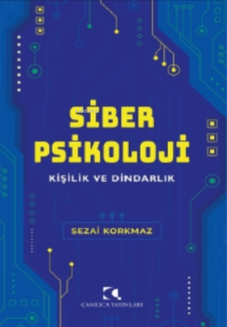 Siber Psikoloji - Sezai Korkmaz | Yeni ve İkinci El Ucuz Kitabın Adres
