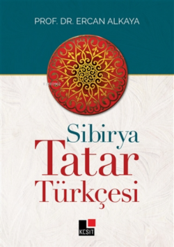 Sibirya Tatar Türkçesi - Ercan Alkaya | Yeni ve İkinci El Ucuz Kitabın