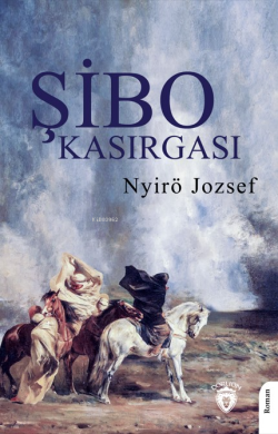 Şibo Kasırgası - Nyirö Jozsef | Yeni ve İkinci El Ucuz Kitabın Adresi