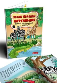 Sıcak Ülkenin Hayvanları 3-Zürafalar-Timsahlar-Zebralar ;Yeni İlk Okuma Serisi