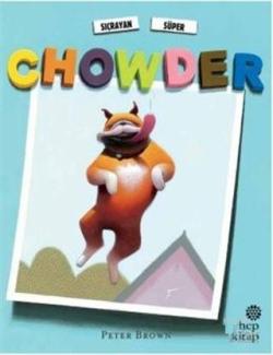 Sıçrayan Süper Chowder - Peter Brown | Yeni ve İkinci El Ucuz Kitabın 