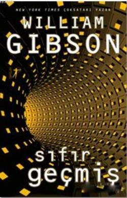 Sıfır Geçmiş - William Gibson | Yeni ve İkinci El Ucuz Kitabın Adresi