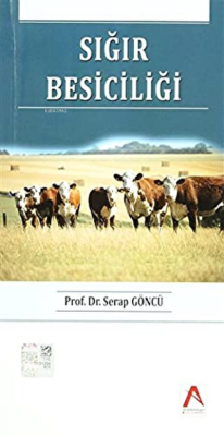 Sığır Besiciliği - Serap Göncü- | Yeni ve İkinci El Ucuz Kitabın Adres
