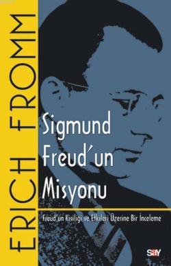 Sigmund Freud'un Misyonu - Erich Fromm | Yeni ve İkinci El Ucuz Kitabı