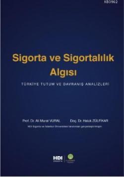 Sigorta ve Sigortalılık Algısı - Ali Murat Vural | Yeni ve İkinci El U