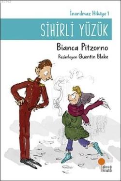 Sihirli Yüzük - İnanılmaz Hikaye 1 - Bianca Pitzorno | Yeni ve İkinci 