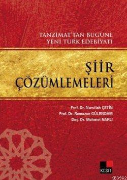 Şiir Çözümlemeleri - Mehmet Narlı | Yeni ve İkinci El Ucuz Kitabın Adr
