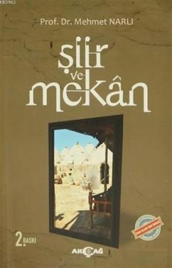 Şiir ve Mekan - Mehmet Narlı | Yeni ve İkinci El Ucuz Kitabın Adresi