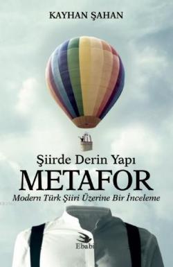 Şiirde Derin Yapı Metafor Modern Türk Şiiri Üzerine Bir İnceleme - Kay