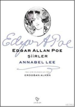 Şiirler - Annabel Lee - Edgar Allan Poe | Yeni ve İkinci El Ucuz Kitab