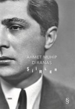 Şiirler - Ahmet Muhip Dıranas | Yeni ve İkinci El Ucuz Kitabın Adresi