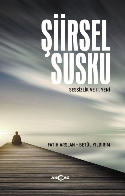 Şiirsel Susku - Fatih Arslan | Yeni ve İkinci El Ucuz Kitabın Adresi