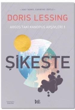 Şikeste - Doris Lessing | Yeni ve İkinci El Ucuz Kitabın Adresi