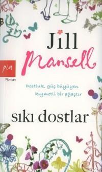 Sıkı Dostlar - Jill Mansell | Yeni ve İkinci El Ucuz Kitabın Adresi