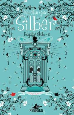 Silber: Rüyalar Kitabı - 2 (Ciltli); Rüya Kapısı
