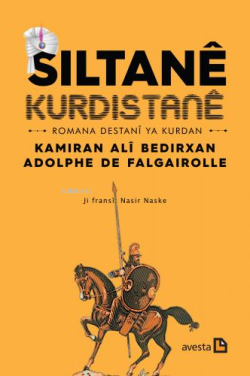 Sıltanê Kurdıstanê;Romana Destanî ya Kurdan - Kamiran Ali Bedirxan | Y