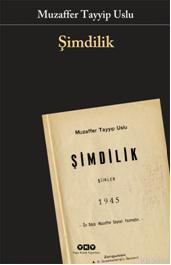 Şimdilik - Muzaffer Tayyip Uslu | Yeni ve İkinci El Ucuz Kitabın Adres