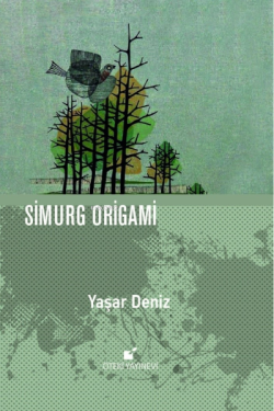 Simurg Origami - Yaşar Deniz | Yeni ve İkinci El Ucuz Kitabın Adresi