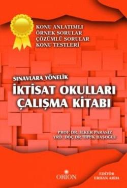 Sınavlara Yönelik İktisat Okulları Çalışma Kitabı - Mustafa İlker Para