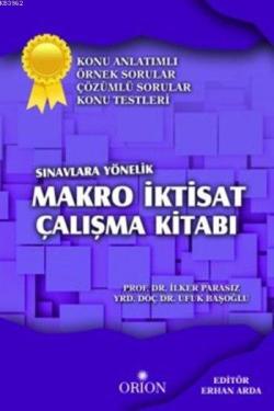 Sınavlara Yönelik Makro İktisat Çalışma Kitabı - Mustafa İlker Parasız