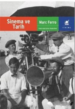 Sinema ve Tarih - Marc Ferro | Yeni ve İkinci El Ucuz Kitabın Adresi