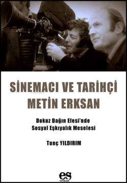 Sinema ve Tarihçi Metin Erksan - Tunç Yıldırım- | Yeni ve İkinci El Uc