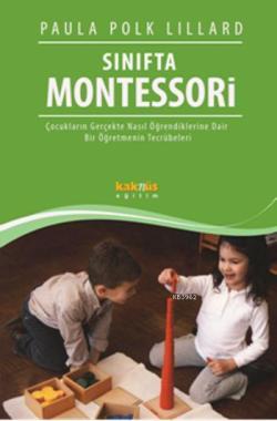 Sınıfta Montessori - Paula Polk Lillard | Yeni ve İkinci El Ucuz Kitab
