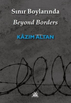 Sınır Boylarında - Kazım Altan | Yeni ve İkinci El Ucuz Kitabın Adresi