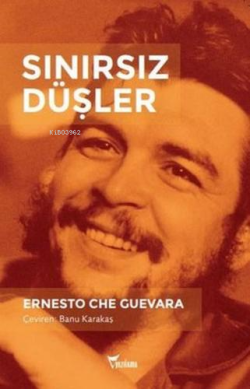 Sınırsız Düşler - Ernesto Che Guevara | Yeni ve İkinci El Ucuz Kitabın