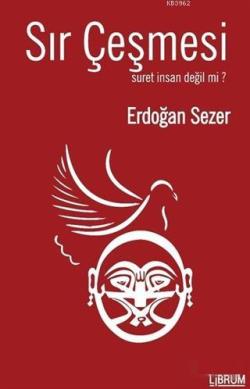 Sır Çeşmesi - Erdoğan Sezer | Yeni ve İkinci El Ucuz Kitabın Adresi