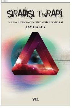 Sıradışı Terapi - Jay Haley | Yeni ve İkinci El Ucuz Kitabın Adresi