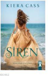 Siren - Kiera Cass | Yeni ve İkinci El Ucuz Kitabın Adresi