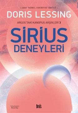 Sirius Deneyleri - Argos'taki Kanopus Arşivleri 3 - Doris Lessing | Ye