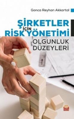 Şirketler İçin Risk Yönetimi - Gonca Reyhan Akkartal | Yeni ve İkinci 