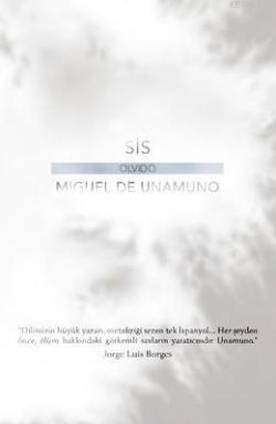 Sis - Miguel De Unamuno | Yeni ve İkinci El Ucuz Kitabın Adresi