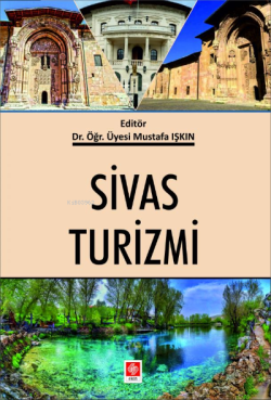 Sivas Turizmi - Mustafa Işkın | Yeni ve İkinci El Ucuz Kitabın Adresi