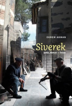 Siverek - Ekrem Akman | Yeni ve İkinci El Ucuz Kitabın Adresi