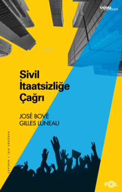 Sivil İtaatsizliğe Çağrı - Gilles Luneau | Yeni ve İkinci El Ucuz Kita