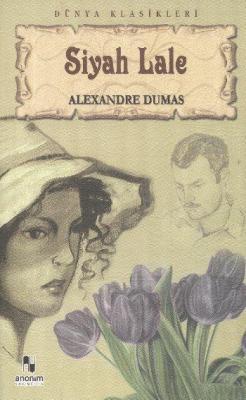 Siyah Lale - Alexandre Dumas | Yeni ve İkinci El Ucuz Kitabın Adresi
