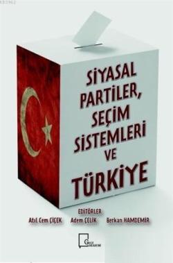 Siyasal Partiler Seçim Sistemleri ve Türkiye - Atıl Cem Çiçek | Yeni v