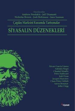 Siyasalın Düzenekleri; Çağdaş Marksist Kuramda Tartışmalar