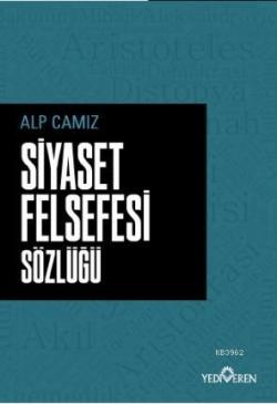 Siyaset Felsefe Sözlüğü - Alp Camız | Yeni ve İkinci El Ucuz Kitabın A