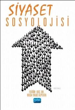 Siyaset Sosyolojisi - Kolektif | Yeni ve İkinci El Ucuz Kitabın Adresi