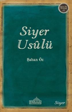 Siyer Usulü - Şaban Öz | Yeni ve İkinci El Ucuz Kitabın Adresi
