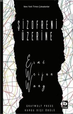 Şizofreni Üzerine - Esme Weijun Wang | Yeni ve İkinci El Ucuz Kitabın 