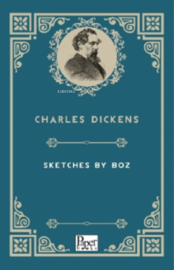 Sketches By Boz - Charles Dickens | Yeni ve İkinci El Ucuz Kitabın Adr