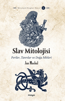 Slav Mitolojisi - Jan Machal | Yeni ve İkinci El Ucuz Kitabın Adresi